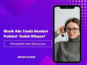Cara Mengatasi Suara HP Hilang Karena Headset